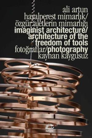 Hayalperest Mimarlık / Özgür Aletlerin Mimarlığı