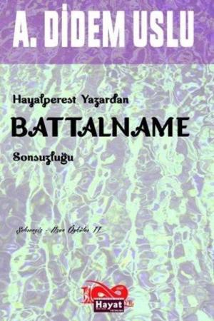 Hayalperest Yazardan Battalname Sonsuzluğu