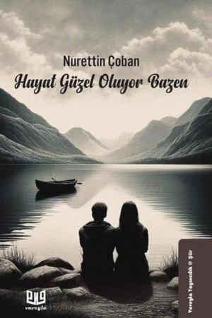 Hayat Güzel Oluyor Bazen