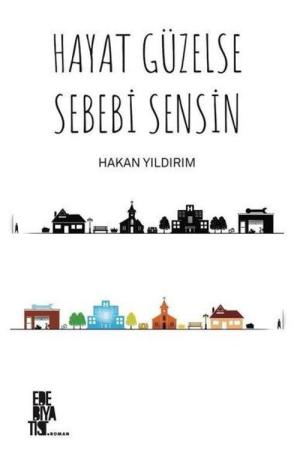 Hayat Güzelse Sebebi Sensin