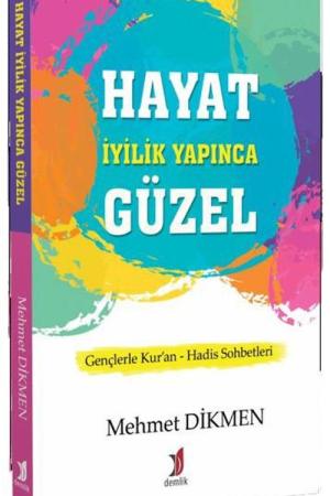 Hayat İyilik Yapınca Güzel