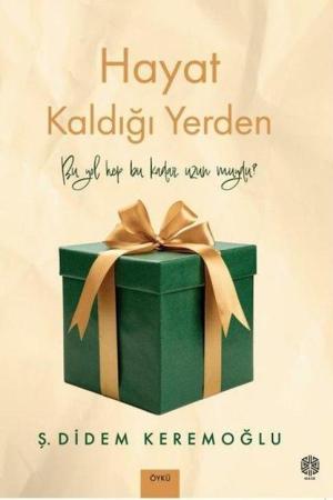 Hayat Kaldığı Yerden