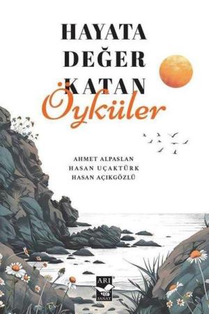Hayata Değer Katan Öyküler