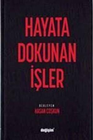 Hayata Dokunan İşler