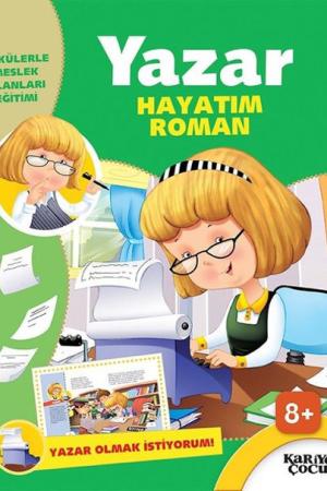 Hayatım Roman / Yazar Olmak İstiyorum