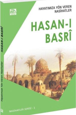 Hayatımıza Yön Veren Nasihatler / Hasan-ı Basri
