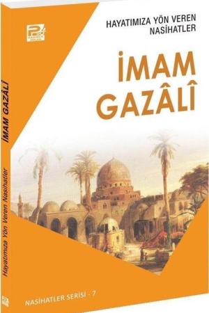 Hayatımıza Yön Veren Nasihatler / İmam Gazalî