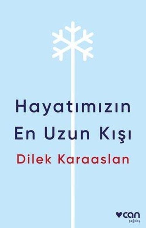 Hayatımızın En Uzun Kışı