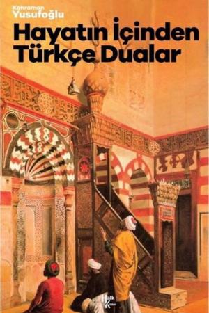 Hayatin İçinden Türkçe Dualar