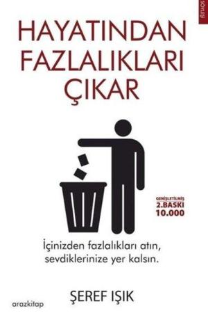 Hayatından Fazlalıkları Çıkar