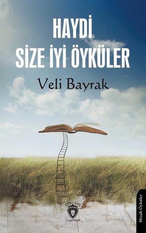 Haydi Size İyi Öyküler