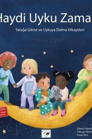 Haydi Uyku Zamanı – Yatağa Gitme ve Uykuya Dalma Hikayeleri
