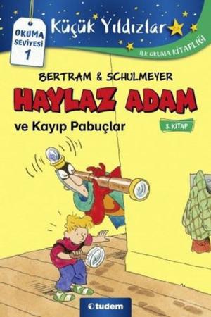 Haylaz Adam ve Kayıp Pabuçlar