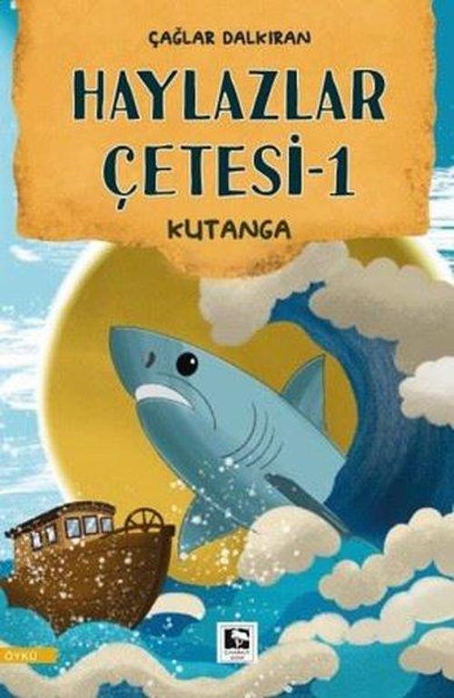 Haylazlar Çetesi-1 Kutanga