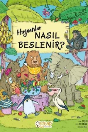 Hayvanlar Nasıl Beslenir ?