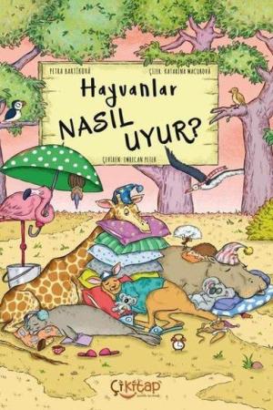 Hayvanlar Nasıl Uyur ?