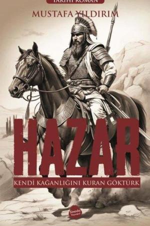 Hazar Kendi Kağanlığını Kuran Göktürk