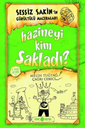 Hazineyi Kim Sakladı? / Sessiz Sakin'in Gürültülü Maceraları 5 (Karton Kapak)