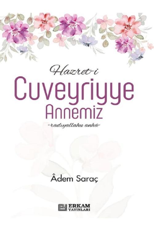 Hazret-i Cuveyriyye Annemiz