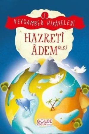 Hazreti Adem / Peygamber Hikayeleri 1