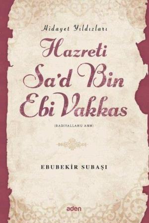 Hazreti Sa'd Bin Ebi Vakkas / Hidayet Yıldızları
