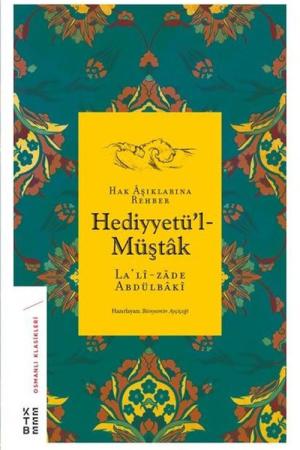 Hediyyetü'l-Müştak Hak Aşıklarına Rehber