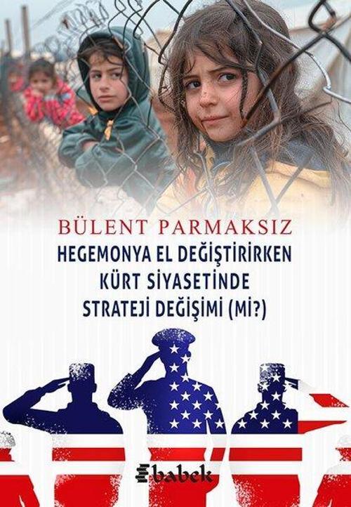 Hegemonya El Değiştirirken Kürt Siyasetinde Strateji Değişimi (Mi?)