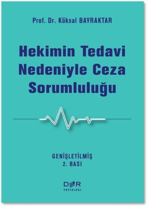 Hekimin Tedavi Nedeniyle Ceza Sorumluluğu
