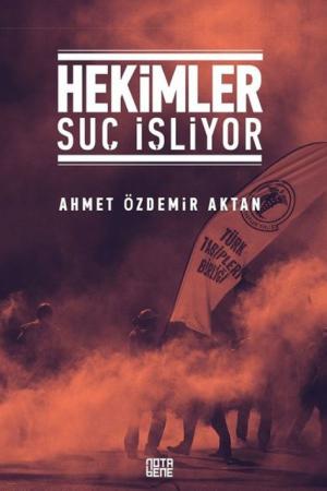 Hekimler Suç İşliyor