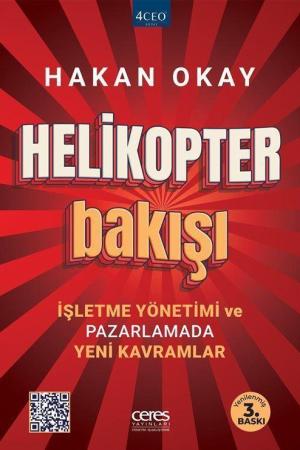 Helikopter Bakışı İşletme Yönetimi ve Pazarlamada Yeni Kavramlar