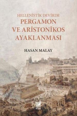 Hellenistik Devirde Pergamon ve Aristonikos Ayaklanması