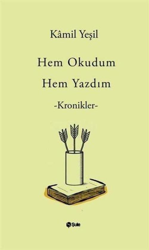 Hem Okudum Hem Yazdım Kronikler