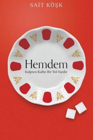 Hemdem Kalpten kalbe Bir Yol Vardır