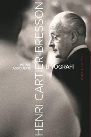 Henri Cartier-Bresson: Biyografi