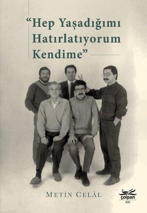 Hep Yaşadığımı Hatırlatıyorum Kendime