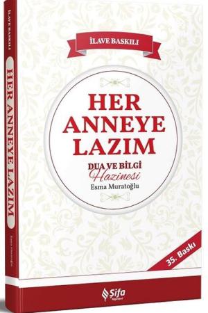Her Anneye Lazım Dua ve Bilgi Hazinesi
