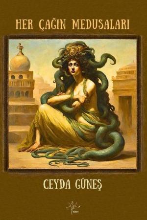 Her Çağın Medusaları