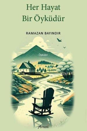 Her Hayat Bir Öyküdür