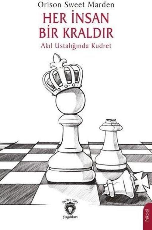 Her İnsan Bir Kraldır Akıl Ustalığında Kudret