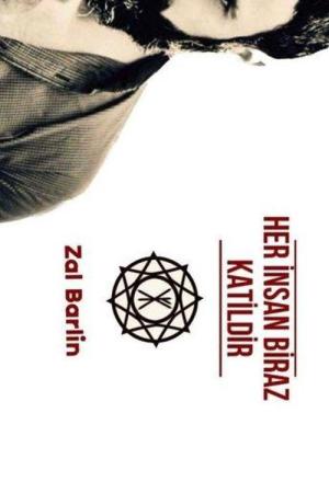 Her İnsan Biraz Katildir