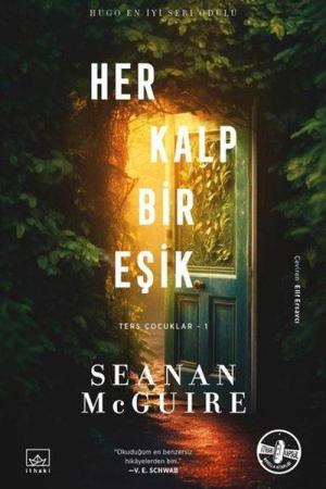 Her Kalp Bir Eşik / Ters Çocuklar 1. Kitap
