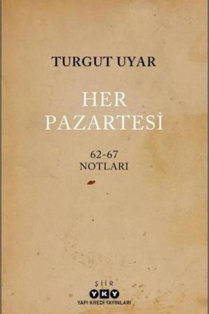 Her Pazartesi /1962-67 Notları