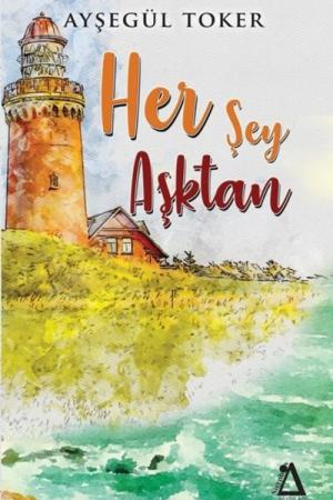 Her Şey Aşktan