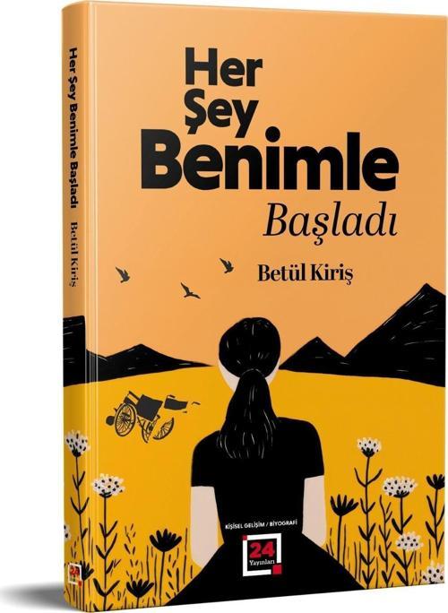 Her Şey Benimle Başladı