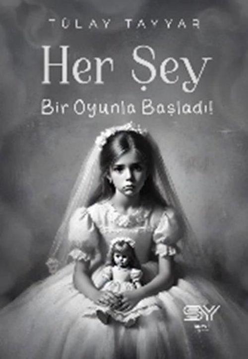 Her Şey Bir Oyunla Başladı