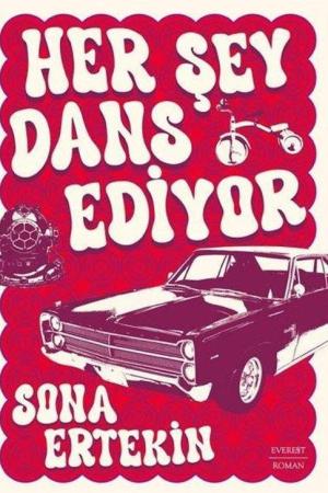 Her Şey Dans Ediyor