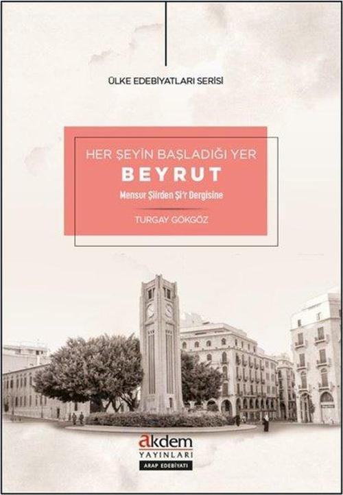 Her Şeyin Başladığı Yer Beyrut Mensur Şiirden Şi‘R Dergisine