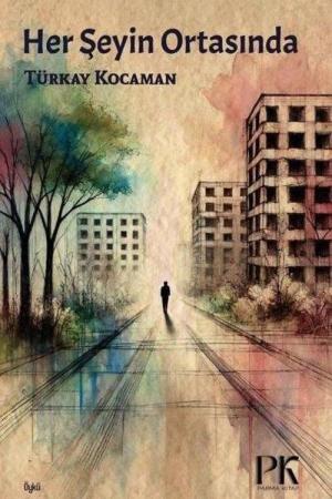 Her Şeyin Ortasında