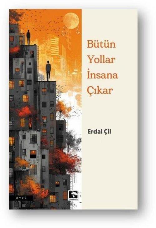 Her Yol İnsana Çıkar