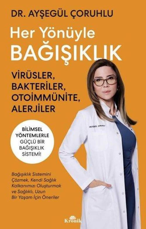 Her Yönüyle Bağışıklık Virüsler, Bakteriler, Otoimmünite, Alerjiler